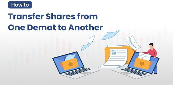 How to Transfer Shares from One Demat Account to Another