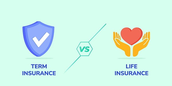 Term Insurance vs Life Insurance